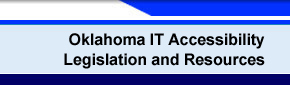 Oklahoma IT Accessibility Legislation and Resources