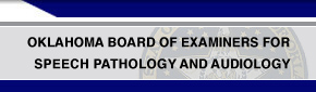 Oklahoma Board of Examiners for Speech Pathology & Audiology - Home