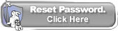 Forgot Your Password, Click Here